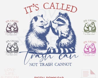 Trash Can Not Cannot PNG SVG · Funny Raccoon Opossum Shirt · Sublimation DTF Download