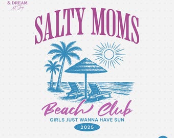 Salty Moms Beach Club PNG, Summer Vacation Graphic (Digital Download)