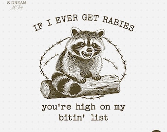 Funny Raccoon Biting List PNG: Sarcastic Humor Design (Digital Download)