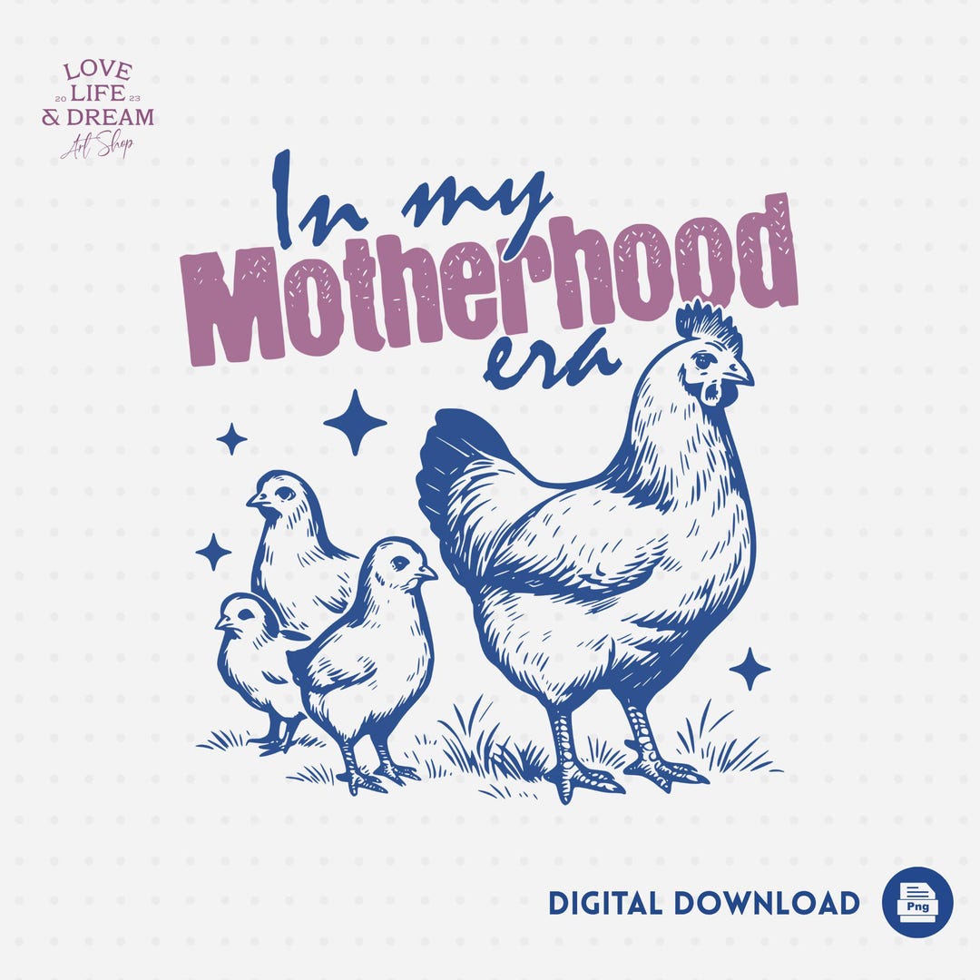 In My Motherhood Era PNG | Funny Chicken Mom Design | Vintage Farmhouse ...