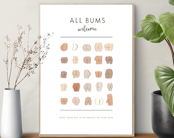 All butt welcome art | Bathroom door sign | Poster for toilet | Bathroom sign | Butt Art | All bum welcome | Bathroom wall art