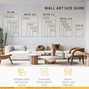 May include: A wall art size guide with different ratios and sizes in inches and centimeters. The guide includes ratios 4:5, 2:3, 3:4, and 11 x 14. The guide also includes a section on downloading artwork files, choosing your print size, and printing locally or online.