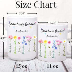 Two white mugs with Grandmas Garden and Love Grows Here text, each adorned with colorful flowers and names. The larger mug is 15 oz with dimensions 4.75 x 3.39, and the smaller is 11 oz, 3.78 x 3.23. A size chart is above the mugs.