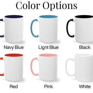 Image showing six color options for mugs: navy blue, light blue, black, red, pink, and white. Each mug has a colored inner rim and handle, except the white mug, which is all white. Text above reads Color Options.