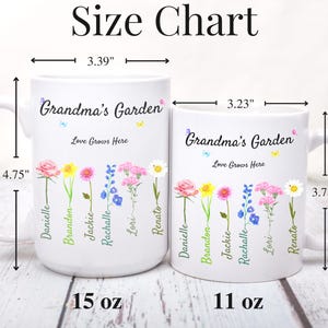 Two white mugs with Grandmas Garden and Love Grows Here text, each adorned with colorful flowers and names. The larger mug is 15 oz with dimensions 4.75 x 3.39, and the smaller is 11 oz, 3.78 x 3.23. A size chart is above the mugs.