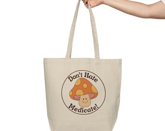 Don't Hate - Mushroom #2 Canvas Shopping Tote