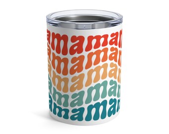 Mama Tumbler 10oz