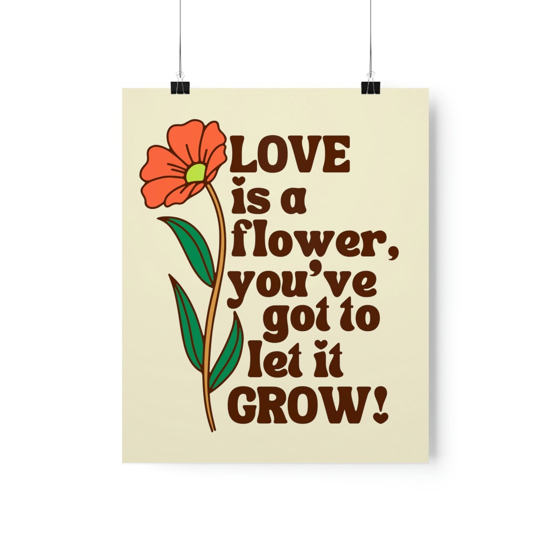 Love is a Flower Matte Posters Etsy