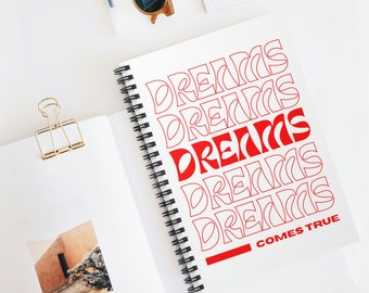 Dreams - Spiral Notebook - Ruled Line