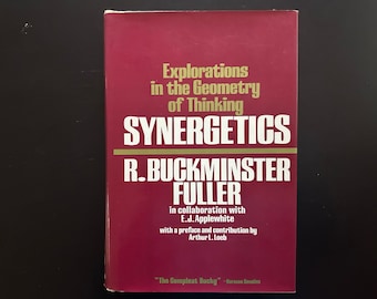 Synergetics: Explorations in the Geometry of Thinking by R