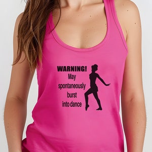 Warning: May Spontaneously Burst Into Dance Racerback Tank