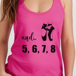 And 5, 6, 7, 8 | Tap Dance Tank Top | Dance Teacher Gift | Recital Shirt | Musical Theater Dancer Tee | Cute Dance Practice Shirt