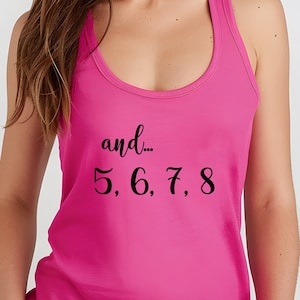 And 5, 6, 7, 8 | Tap Dance Tank Top | Dance Teacher Gift | Recital Shirt | Musical Theater Dancer Tee | Cute Dance Practice Shirt