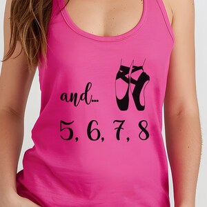 And 5, 6, 7, 8 | Tap Dance Tank Top | Dance Teacher Gift | Recital Shirt | Musical Theater Dancer Tee | Cute Dance Practice Shirt
