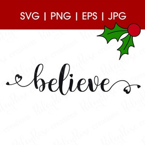 Believe Script Heart SVG | Believe SVG Cut Files | Christmas SVGs | Hand Lettered Cursive Text | Digital DOWNLOAD