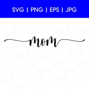 Mamá SVG, PNG, jpeg, eps / Amor, Mamá archivos de corte svg / Día de la Madre svg / Texto cursivo escrito a mano / DESCARGA digital