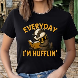Everyday I&#39;m Hufflin&#39; Shirt, Badger House Tee, Wizard School, Badger Mascot, House Pride, Magic Wizard Shirt | Wizard World HP Bookish Fan
