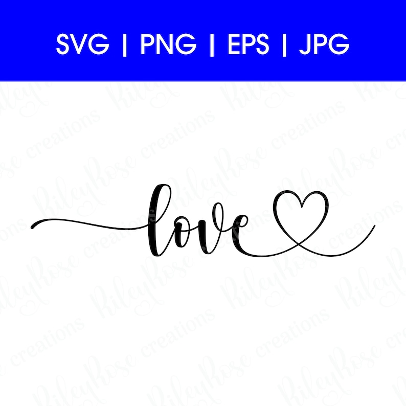 Love Script Heart SVG Love, Wedding SVG Cut Files Valentine's Day Svgs