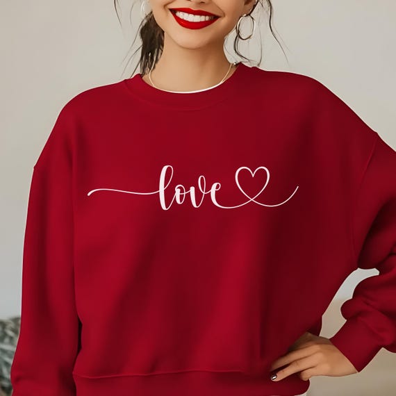 Love Sweatshirt, Heart Shirt, Valentines Day Sweatshirt, Women's  Sweatshirt, Couple Sweatshirt, Gift For Her, Love Hoodie