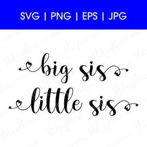 Große Sis, kleine Sis Herz SVG, PNG, jpeg, eps | Liebe, Schwester svg Schnittdateien | Schwester Geburtstag svg |  Handbeschriftete Schreibschrift Digitaler DOWNLOAD