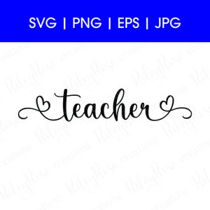 Corazón de maestro SVG, PNG, jpeg, eps / Amor, archivos de corte svg de maestro / Agradecimiento al maestro svg / Texto cursivo escrito a mano / DESCARGA digital