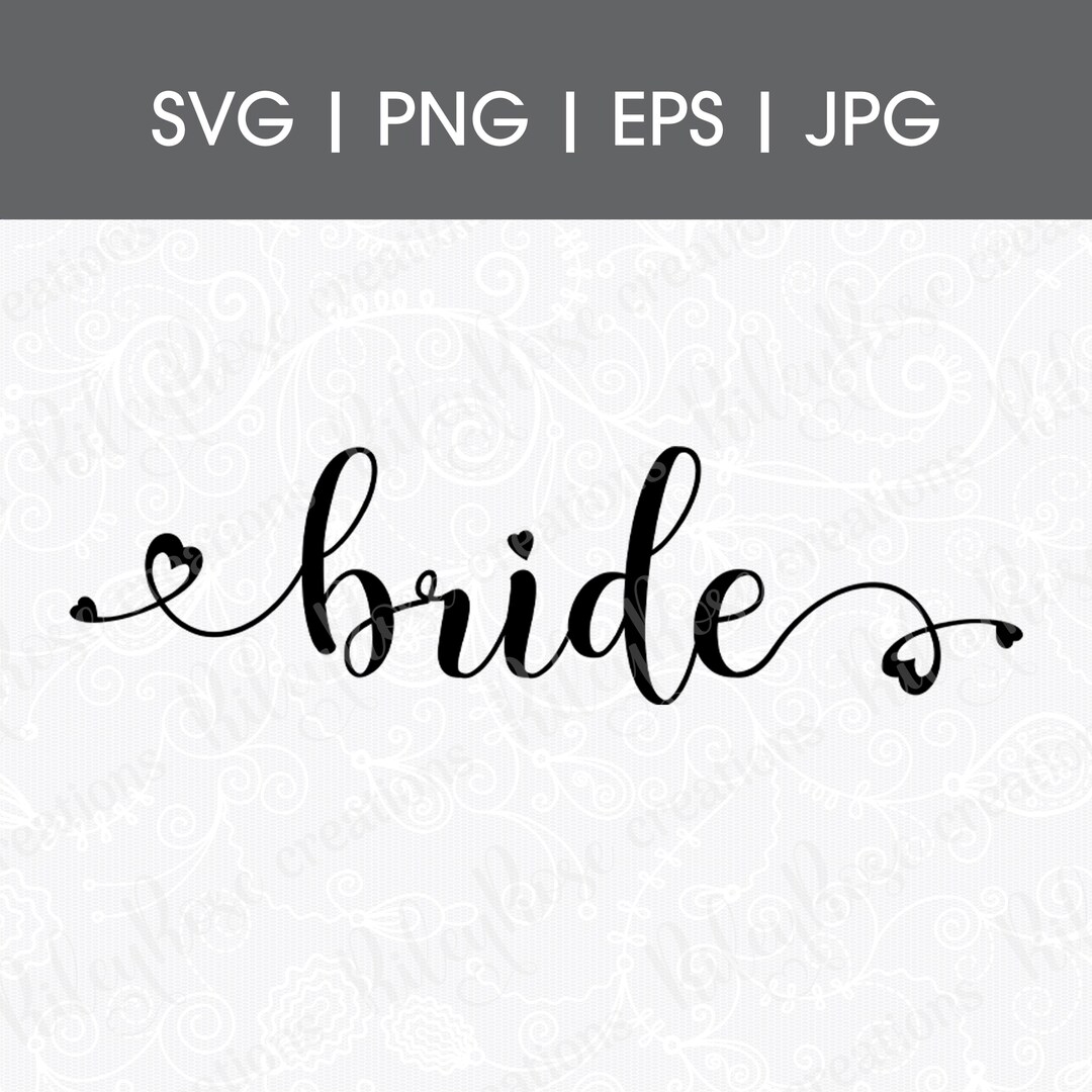 Bride Heart SVG: Cursive Wedding Day Cut File (digital Download) - Etsy