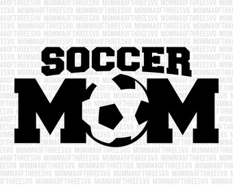 Soccer Mom SVG, Soccer SVG, Soccer Mama, Cricut Soccer Mom SVG