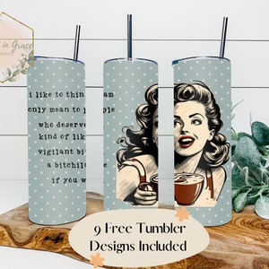 Retro Housewife Snarky Sublimation Tumbler Wrap, Bitchilante 20oz Skinny Tumbler Wrap Template, 50s Retro Straight PNG Digital Download