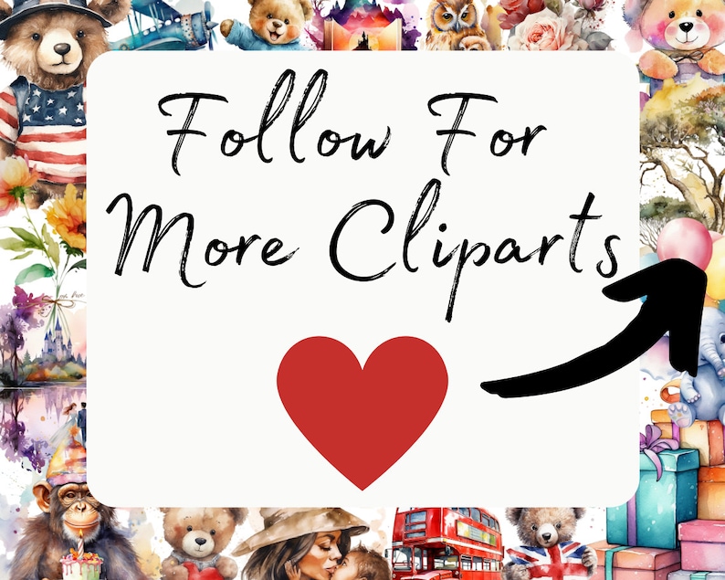 May include: A white card with the text "Follow For More Cliparts" in black cursive font. A red heart is in the centre of the card. A black arrow points to the right. The card is surrounded by watercolour illustrations of bears, owls, and other animals.