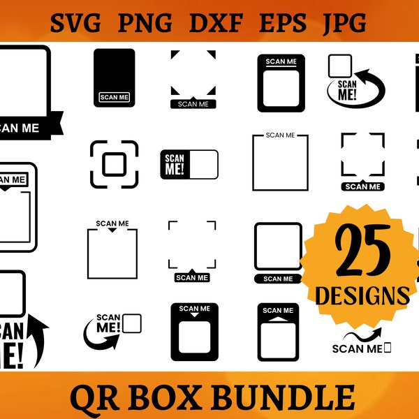 25 Scan Me SVG Bundle Frame QR Code Svg Cricut Icon Cut Files Border QR Code Silhouette Tag Clipart Pay Digital Download Svg Png Dxf Eps Jpg