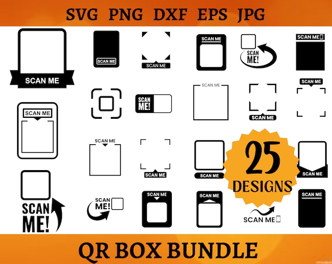 25 Scan Me SVG Bundle Frame QR Code Svg Cricut Icon Cut Files Border QR ...