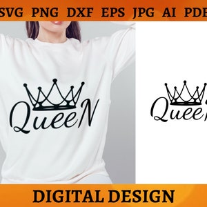 QUEEN with CROWN SVG Queen Svg Crown Png Transparent Background for T-Shirt Cup Cricut Silhouette Queen Crown Svg Png Dxf Eps Jpg Ai Pdf
