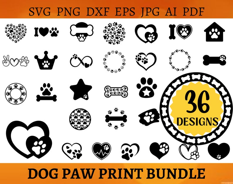 May include: A collection of 36 dog paw print designs in black and white. The designs include hearts, paw prints, bones, stars, and a house. The text at the top says "SVG PNG DXF EPS JPG AI PDF" and the text at the bottom says "DOG PAW PRINT BUNDLE".