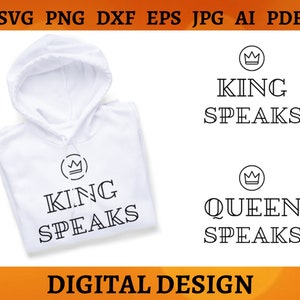 Queen Speaks & King Speaks with Crown SVG Queen PNG Husband Wife Couple Art SVG Cricut Cut File Silhouette King Svg Png Dxf Eps Jpg Ai Pdf