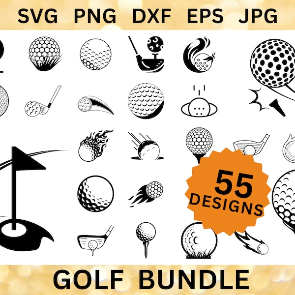 55 GOLF SVG Bundle Golf Ball CRICUT Golf Club Cut Files Golf Game Clipart Sports Equipment Silhouette Golf Ball and Club Eps Svg Png Dxf Jpg