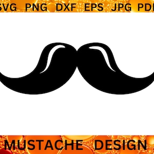 MUSTACHE SVG File Barber CRICUT Father&#39;s Day Cut Files Moustache Funny Party Silhouette Barbershop Clipart Mustache Svg Png Dxf Eps Jpg Pdf