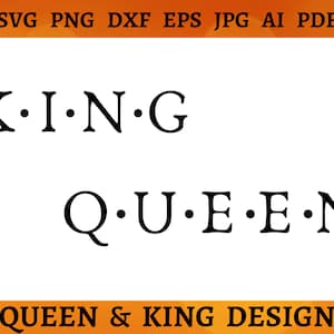 QUEEN KING SVG Husband Wife Transparent Background for Shirt Queen Svg  Woman Man Cricut Silhouette King Queen Svg Png Dxf Eps Jpg Ai Pdf
