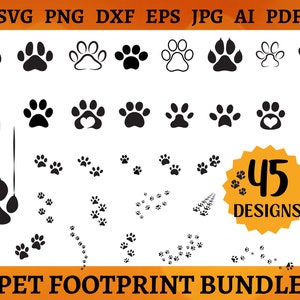 45 HAUSTIER FUSSABDRUCK SVG Bundle Haustier Pfote Cricut Welpe Pfote geschnitten Datei Katze Pfote Druck Silhouette Hund Pfote Clipart Vektor Art Png Dxf Eps Jpg Ai Pdf