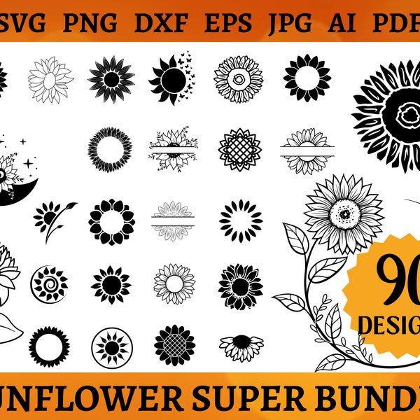 90 SUNFLOWER SVG BUNDLE Sunflower Cricut Summer Shirt Vinyl Flower Svg Files Floral Cut Files Vector Art Graphic Svg Png Dxf Eps Jpg Ai Pdf