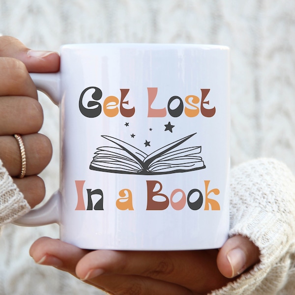 Get Lost in a Book - mug, book lover gift, reading teacher mug, coffee cup for bookworms, novel book lover, cute reading gifts