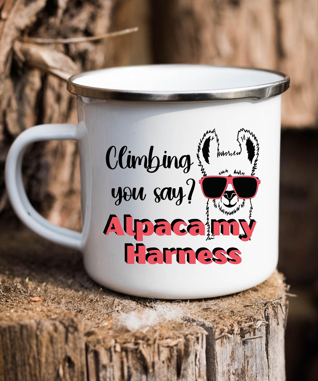 Climbing You Say Mug, Adventure Mug, Climbers Coffee Cup, Mountain Mug