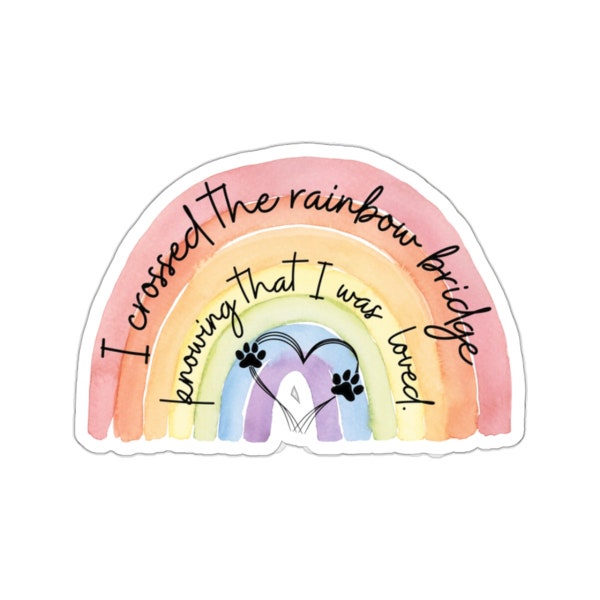 Rainbow Bridge, Pet Bereavement Sticker, Pet Loss, Dog Loss, Cat Loss Sticker