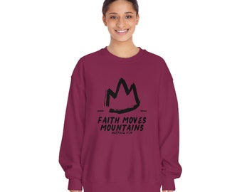 FAITH MOVES MOUNTAINS - Unisex Sweatshirt, Comfy Sweatshirt, Christian Clothing, Christian Apparel, Bible Verse, Christian Gifts, Crewneck