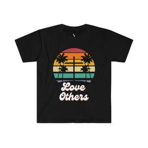 LOVE OTHERS - ChristianT-Shirt, Comfy Shirt, Christian Apparel, Christian Clothing, Unisex Tee, Christian Gift