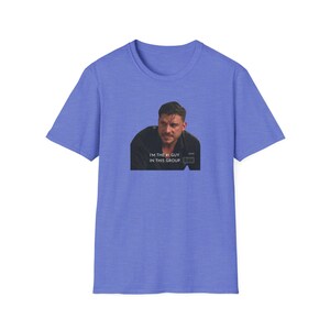 Jax Taylor Gildan Unisex T-shirt - I'm the #1 Guy in this group | Vanderpump Rules Merch | VPR Fan Gift | The Valley | Bravo TV Merch image 9