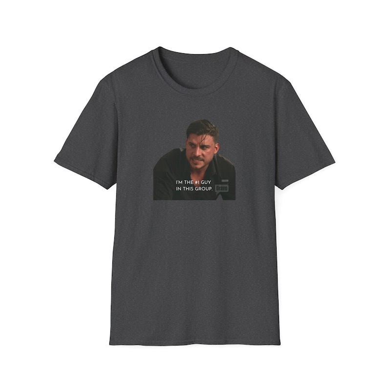Jax Taylor Gildan Unisex T-shirt - I'm the #1 Guy in this group | Vanderpump Rules Merch | VPR Fan Gift | The Valley | Bravo TV Merch image 7