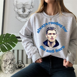 Klaus Anti-Hero Sweatshirt - Klaus Mikaelson | The Originals | TVD Merch