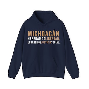 Sudadera de Michoacan - Heredamos Libertad, Legaremos Justicia Social - Unisex Heavy Blend™ Hooded Sweatshirt