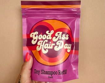 Good Ass Hair Day Dark Dry Shampoo Refill | Dry Shampoo Dark Refill | Powder Dry Shampoo Refill Dark