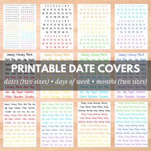Puede incluir: Cubiertas de fechas imprimibles en varios colores, con calendarios, meses y días de la semana. Incluye dos tamaños para fechas y meses. El texto "PRINTABLE DATE COVERS" se muestra de forma destacada.